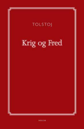 Krig og fred by Leo Tolstoy