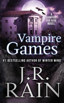 Vampire Games by J.R. Rain