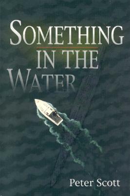 Something in the Water by Peter Scott