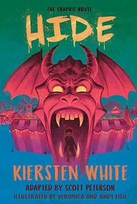 Hide: The Graphic Novel by Kiersten White