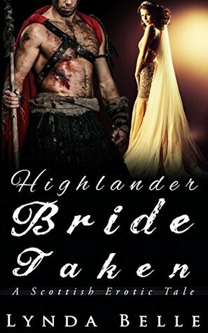 Highlander Bride Taken by Lynda Belle