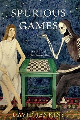 Spurious Games by David Jenkins