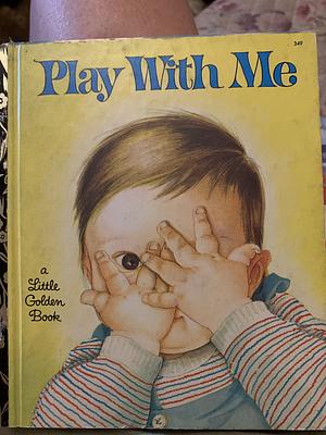 Play with Me by Esther Burns Wilkin