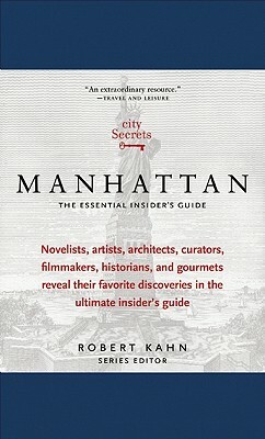 City Secrets Manhattan: The Essential Insider's Guide by 