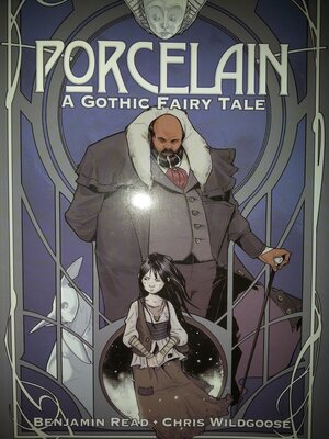 Porcelain: A Gothic Fairy Tale by Benjamin Read