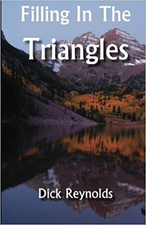 Filling in the Triangles by Dick Reynolds