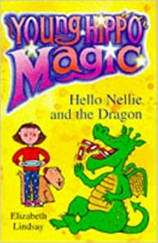 Hello Nellie and the Dragon by Elizabeth Lindsay