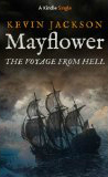 Mayflower: The Voyage From Hell by Kevin Jackson