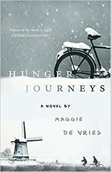 Hunger Journeys: A Novel by Maggie de Vries