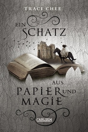 Ein Schatz aus Papier und Magie by Traci Chee