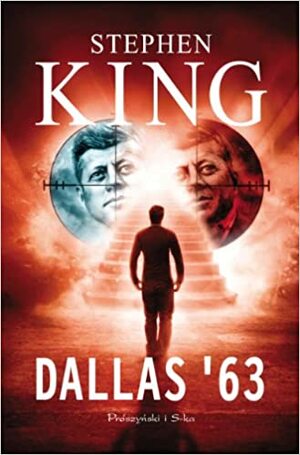 Dallas '63 by Stephen King