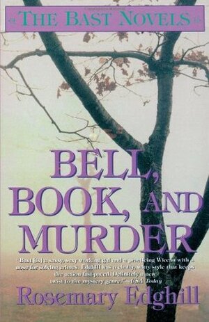 Bell, Book, and Murder: The Bast Mysteries by Rosemary Edghill