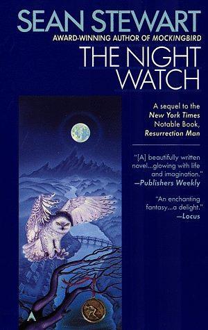 The Night Watch by Sean Stewart