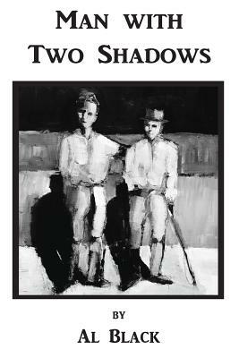 Man with Two Shadows by Al Black