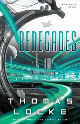 Renegades by Thomas Locke