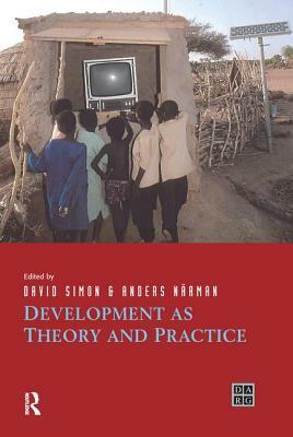 Development as Theory and Practice: Current Perspectives on Development and Development Co-Operation by 