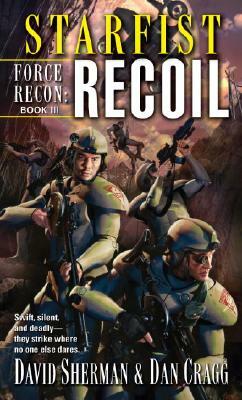 Starfist: Force Recon: Recoil by Dan Cragg, David Sherman