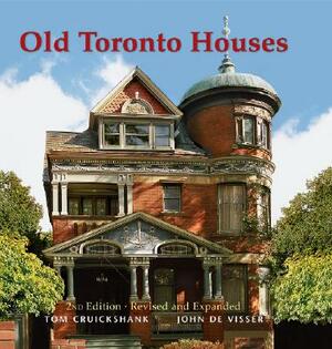 Old Toronto Houses by Tom Cruickshank