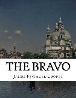 The Bravo: A Venetian Tale by James Fenimore Cooper