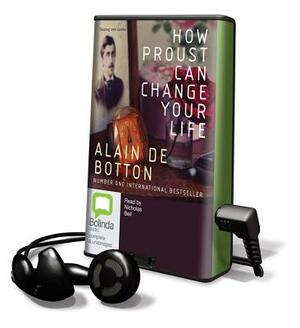 How Proust Can Change Your Life by Alain de Botton