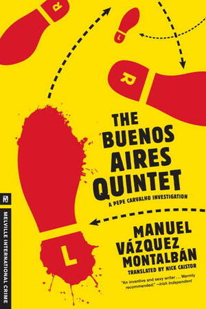 The Buenos Aires Quintet by Nick Caistor, Manuel Vázquez Montalbán