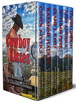 Cowboy Kisses: Six Romantic Tales of Colorado Cowboys by Cindi Myers