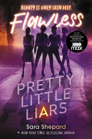 Pretty Little Liars #2: Flawless by Sara Shepard
