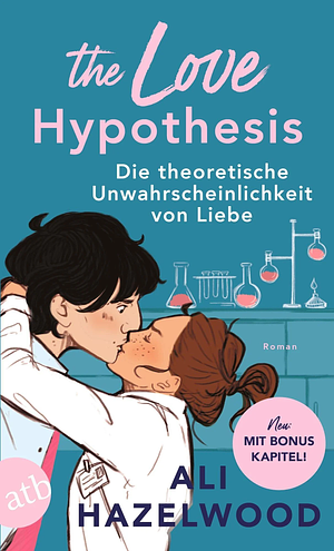 The Love Hypothesis - Die theoretische Unwahrscheinlichkeit von Liebe: Roman | 'Limitierte Auflage mit farbig gestaltetem Buchschnitt - nur solange der Vorrat reicht.' by Ali Hazelwood