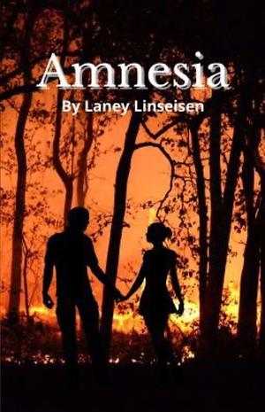 Amnesia  by Laney Linseisen