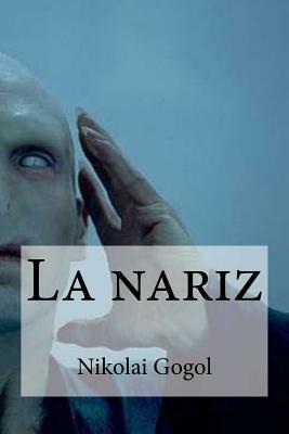 La nariz by Nikolai Gogol