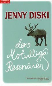 Den motvilliga resenären by Jenny Diski