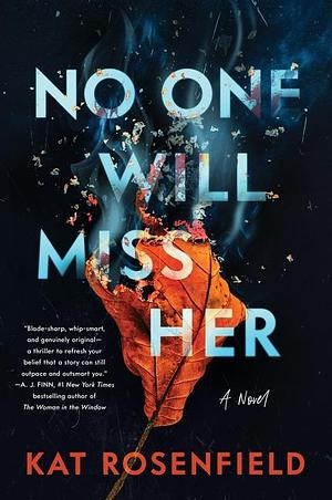 No One Will Miss Her by Kat Rosenfield