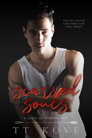 Scarred Souls by T.T. Kove