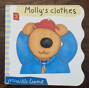 Molly's Clothes by Mireille Levert