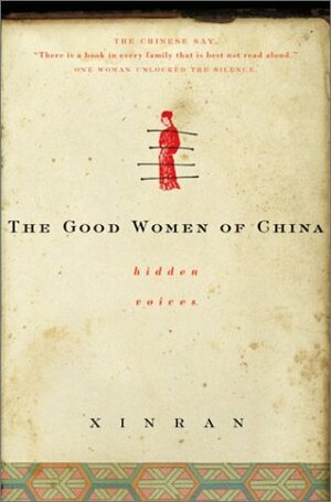 The Good Women of China by Xinran