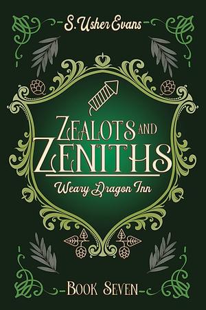 Zealots and Zeniths: A Cozy Fantasy Novel by S. Usher Evans
