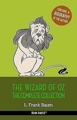 Oz: The Complete Collection by L. Frank Baum