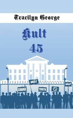 Kult 45 by Tracilyn George