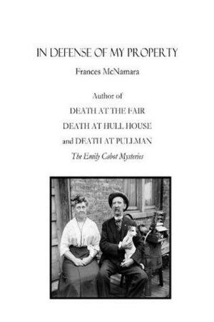 In Defense of My Property by Frances McNamara