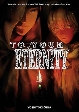 To Your Eternity, Volume 19 by Yoshitoki Oima