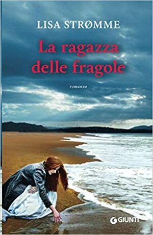 La ragazza delle fragole by Lisa Strømme