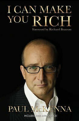 I Can Make You Rich by Paul McKenna
