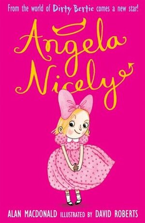 Angela Nicely by Alan MacDonald, David Roberts