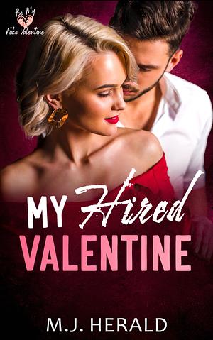 My Hired Valentine by M.J. Herald