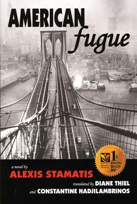 American Fugue: A Novel by Alexis Stamatis by Alexis Stamatis