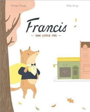 Francis, the Little Fox by Veronique Boisjoly, Katty Maurey