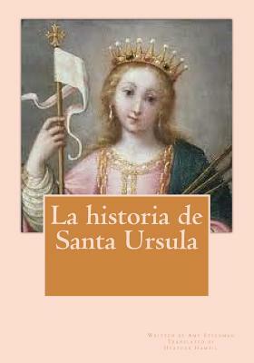 La historia de Santa Ursula by Amy Steedman