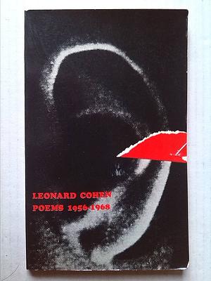 Leonard Cohen Poems 1956-1968 by Leonard Cohen