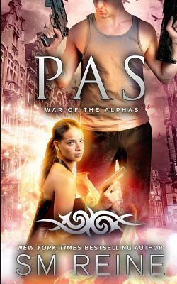 Pas: An Urban Fantasy Novel by S.M. Reine