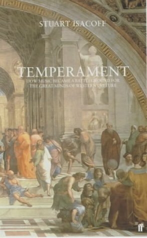 Temperament: How Music Became A Battleground For The Great Minds Of Western Civilisation by Stuart Isacoff